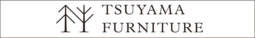 TSUYAMA FURNITURE